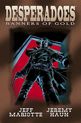 Desperadoes: Banners Of Gold,New