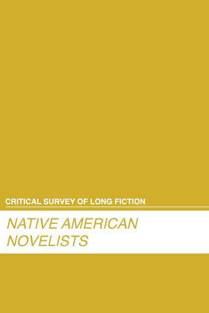Native American Novelists (Critical Survey (Salem Press)) (Critical Survey of Long Fiction),Used