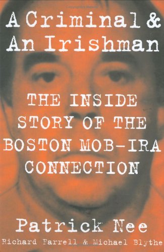 A Criminal And An Irishman: The Inside Story Of The Boston Mobira Connection