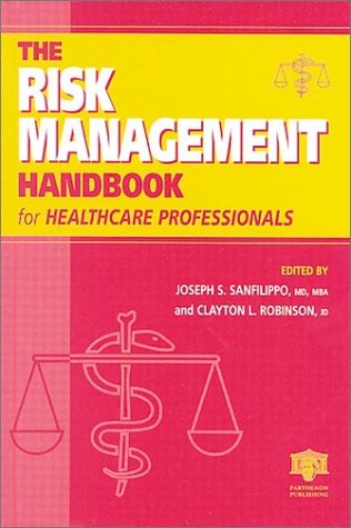 The Risk Management Handbook for Healthcare Professionals,Used