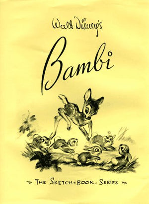 Walt Disney'S Bambi: The Sketchbook Series (Disney Editions Deluxe (Film)),New
