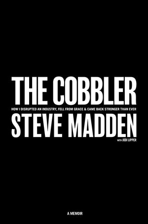 The Cobbler: How I Disrupted an Industry, Fell From Grace, and Came Back Stronger Than Ever,Used