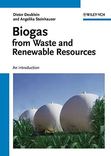 Biogas From Waste And Renewable Resources: An Introduction