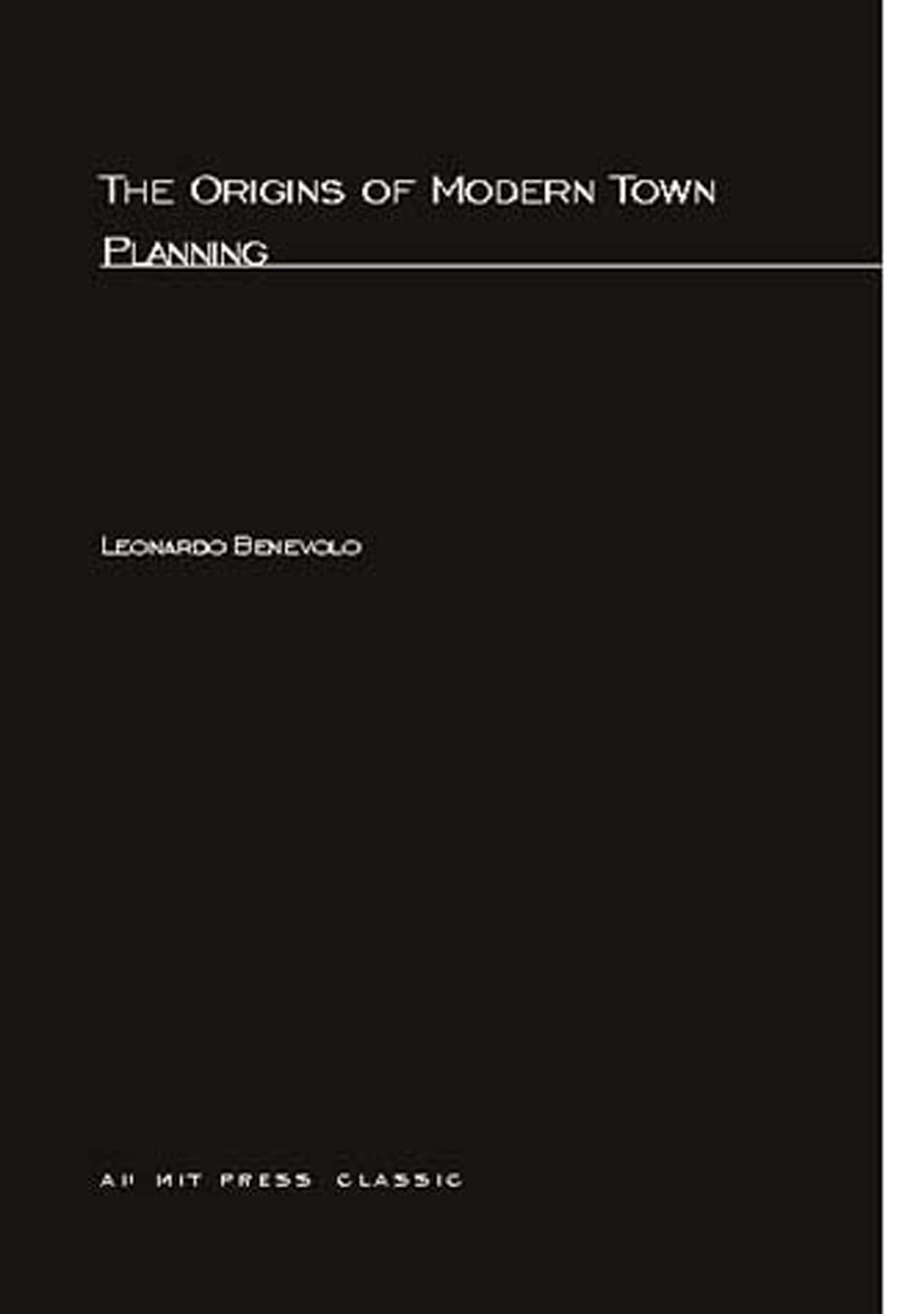 The Origins of Modern Town Planning,New