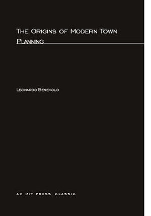 The Origins of Modern Town Planning,New
