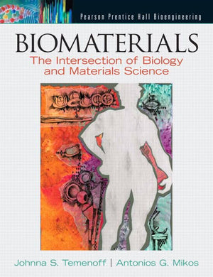 Biomaterials: The Intersection Of Biology And Materials Science