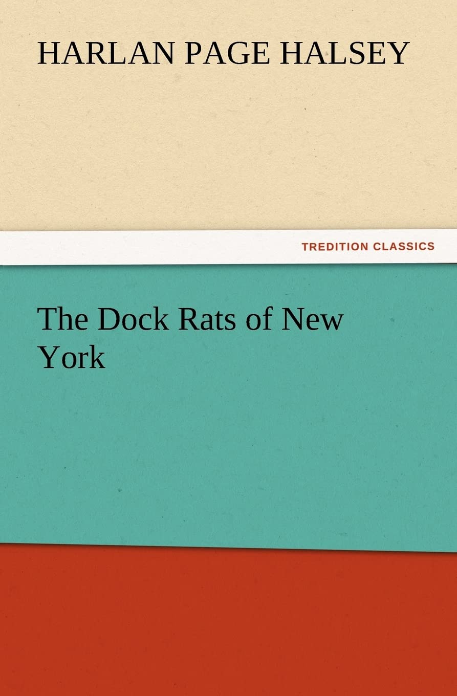 The Dock Rats of New York,Used