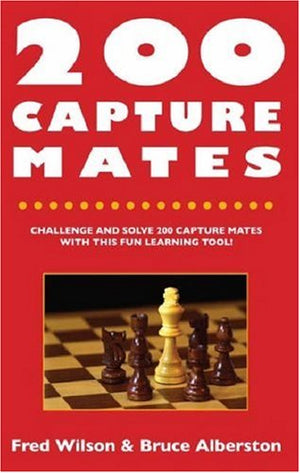 200 Capture Mates: One and Two Move Checkmates,Used