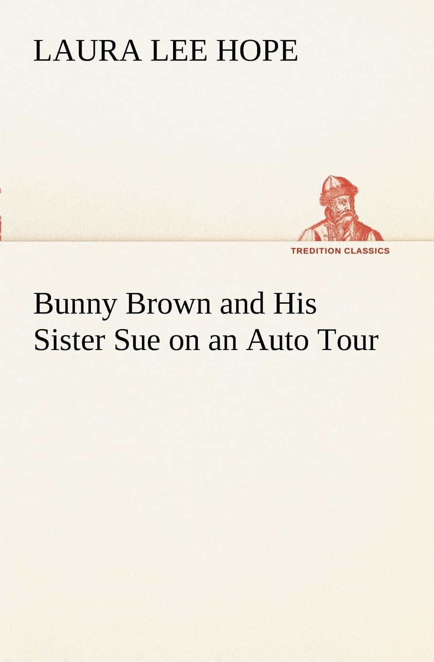 Bunny Brown and His Sister Sue on an Auto Tour,Used