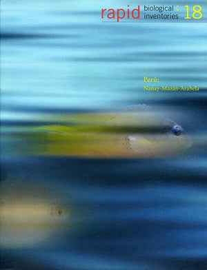 Rapid Biological Inventories: 18: Per: NanayMaznArabela (Volume 18) (Rapid Biological and Social Inventories),Used