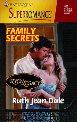 Family Secrets: The Lyon Legacy (Harlequin Superromance No. 853),Used