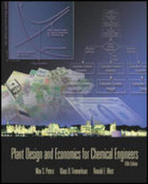 Plant Design And Economics For Chemical Engineers