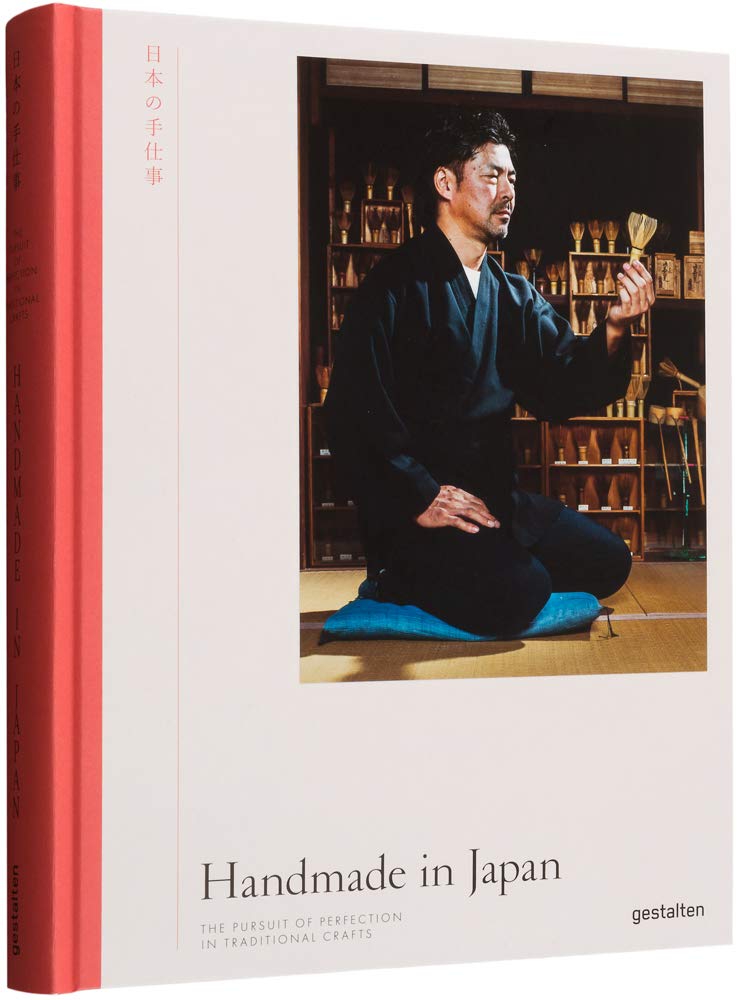 Handmade in Japan: The Pursuit of Perfection in Traditional Crafts,Used