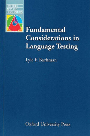 Fundamental Considerations in Language Testing (Oxford Applied Linguistics),Used