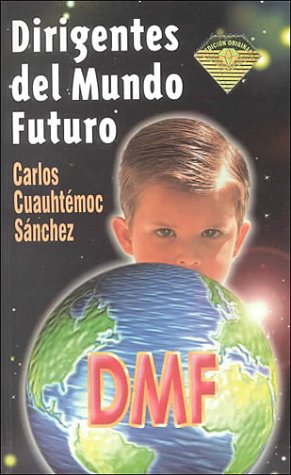 Dirigentes Del Mundo Futuro (Spanish Edition),Used