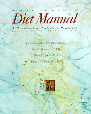 Mayo Clinic Diet Manual: A Handbook of Nutrition Practice,Used
