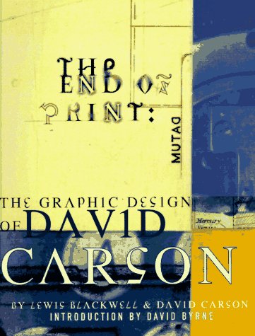 The End Of Print: The Graphic Design Of David Carson,Used