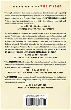 Wild at Heart: America's Turbulent Relationship with Nature, from Exploitation to Redemption,Used
