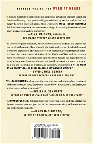Wild at Heart: America's Turbulent Relationship with Nature, from Exploitation to Redemption,Used