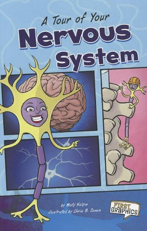 A Tour of Your Nervous System (First Graphics),Used
