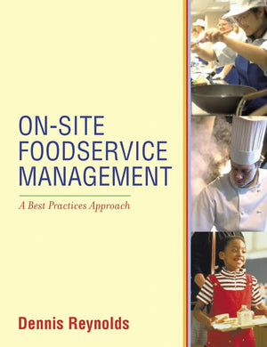Onsite Foodservice Management: A Best Practices Approach-used