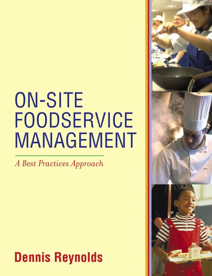 Onsite Foodservice Management: A Best Practices Approach-used