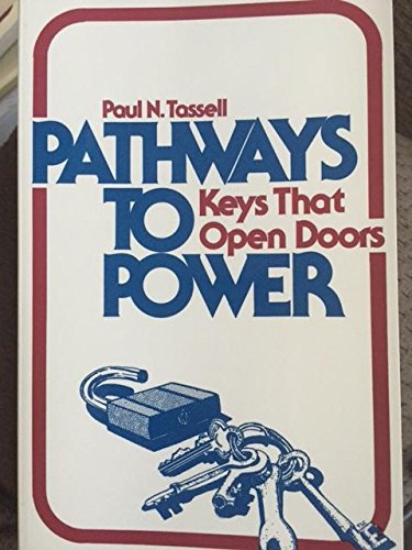 Pathways to Power: Keys That Open Doors,Used