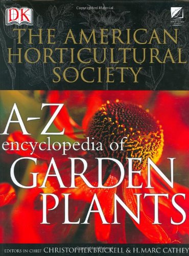 American Horticultural Society A to Z Encyclopedia of Garden Plants (The American Horticultural Society),Used