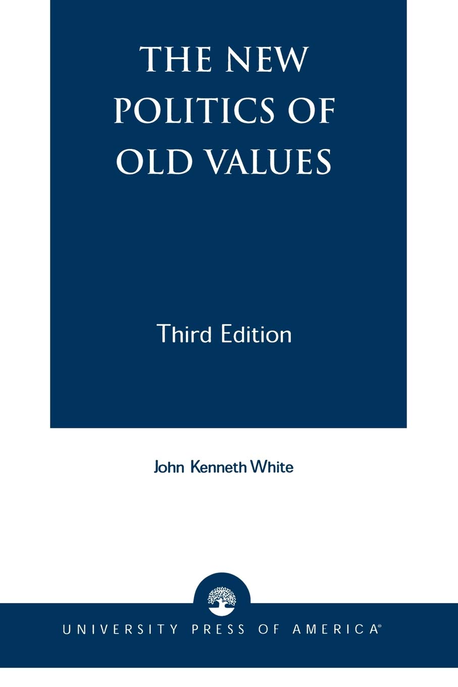 The New Politics of Old Values,New