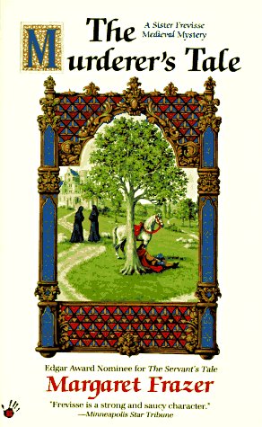 The Murderers Tale (A Sister Frevisse Medieval Mystery),New