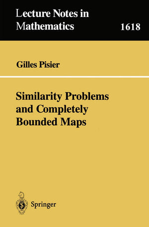 Similarity Problems And Completely Bounded Maps (Lecture Notes In Mathematics),Used