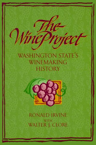 The Wine Project: Washington State's Winemaking History,Used