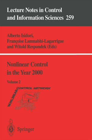 Nonlinear Control in the Year 2000: Volume 2 (Lecture Notes in Control and Information Sciences, 259),Used