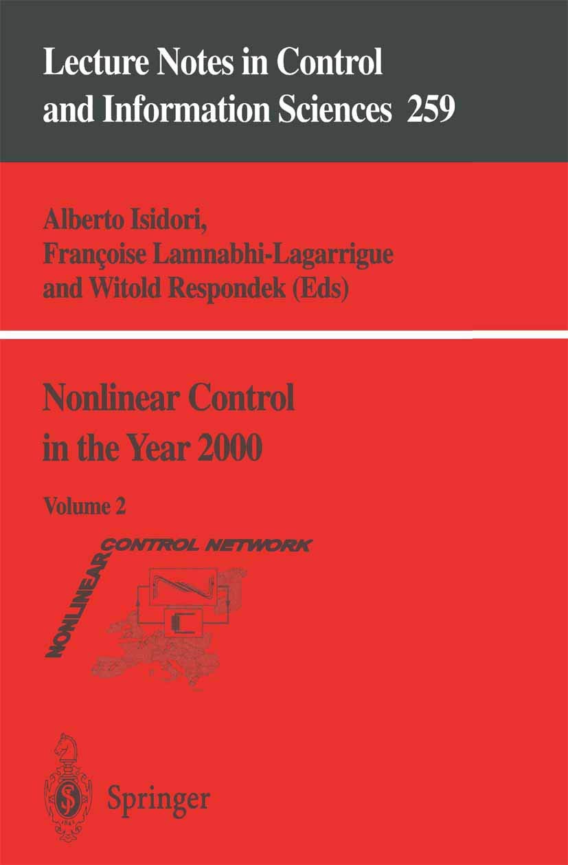 Nonlinear Control in the Year 2000: Volume 2 (Lecture Notes in Control and Information Sciences, 259),Used
