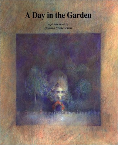 A Day in the Garden: A Picture Book,Used