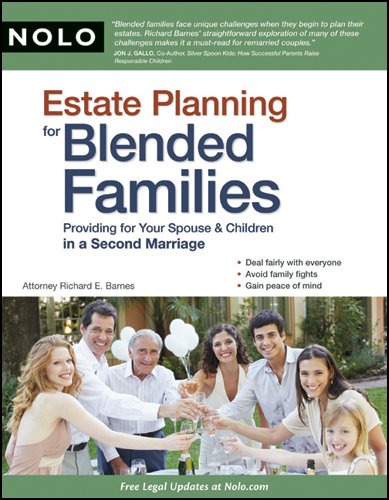 Estate Planning for Blended Families: Providing for Your Spouse & Children in a Second Marriage,New