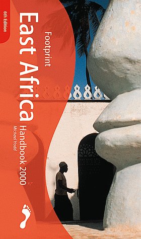Footprint East Africa Handbook 2000: The Travel Guide,Used