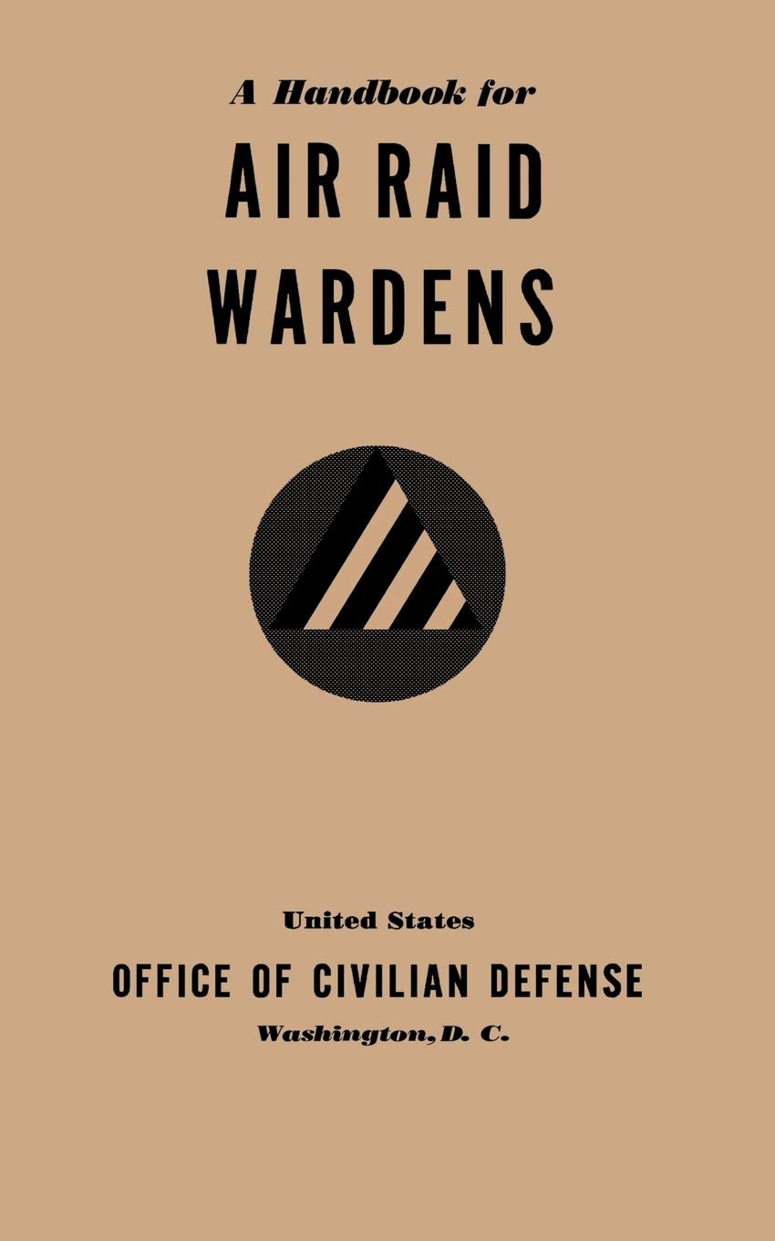 A Handbook for Air Raid Wardens (1941),Used
