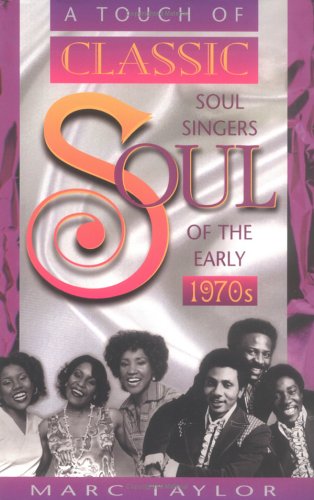 A Touch of Classic Soul: Soul Singers of the Early 1970s,Used