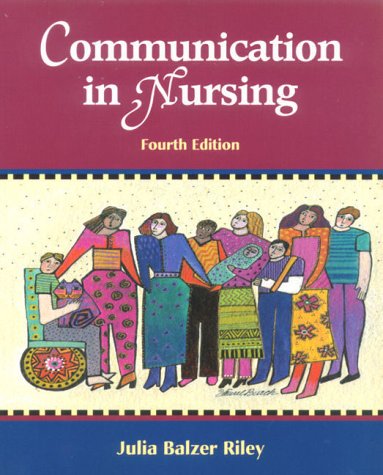 Communication in Nursing: Communicating Assertively and Responsibly in Nursing,Used