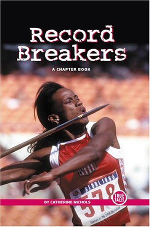 Record Breakers: A Chapter Book (True Tales),Used