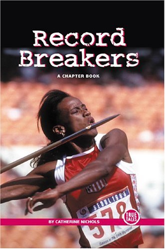 Record Breakers: A Chapter Book (True Tales),Used