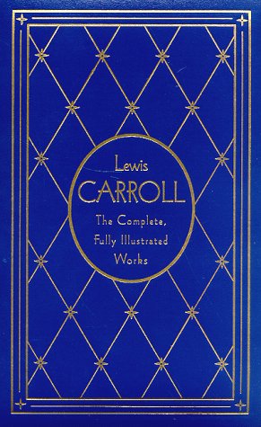 Lewis Carroll: The Complete, Fully Illustrated Works, Deluxe Edition,Used