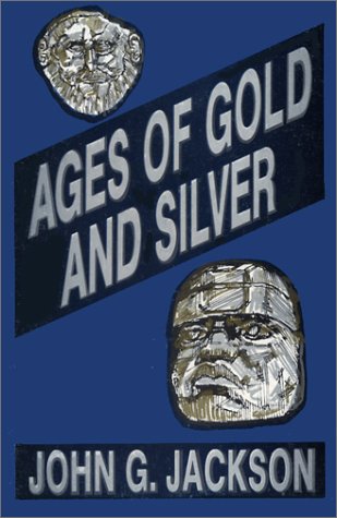 Ages Of Gold And Silver And Other Short Sketches Of Human History,Used