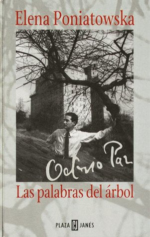 Octavio Paz: la palabras del rbol,Used