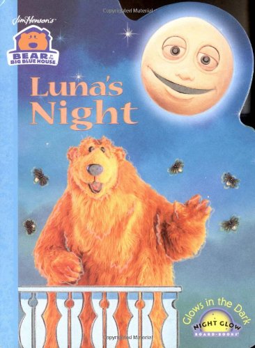 Simon Spotlight Bear in the Big Blue House: Luna's Night Night Glow Board Book