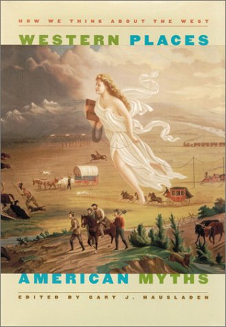 Western Places, American Myths (Wilbur S. Shepperson Series in History and Humanities),Used