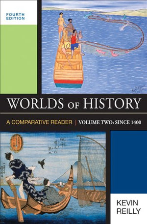 Worlds of History, Volume Two: Since 1400: A Comparative Reader,Used