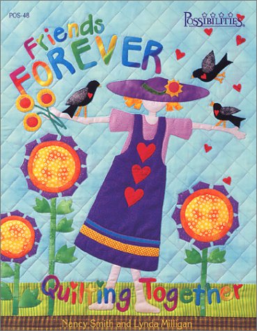 Friends Forever Quilting Together,New