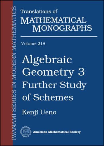 Algebraic Geometry 3: Further Study Of Schemes (Translations Of Mathematical Monographs),New